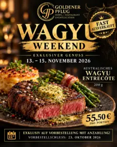 luxuriöses wagyu weekend mit fast ausverkauft siegel